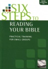 Six Steps to Reading Your Bible - Study Guide